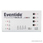 Eventide PowerMAX V2 ลดราคาพิเศษ