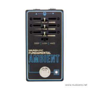 WALRUS AUDIO Fundamental Series Ambient